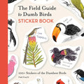 Brass Monkey The Field Guide To Dumb Birds Sticker Book with hilarious bird stickers and colorful, fun cover for bird lovers.