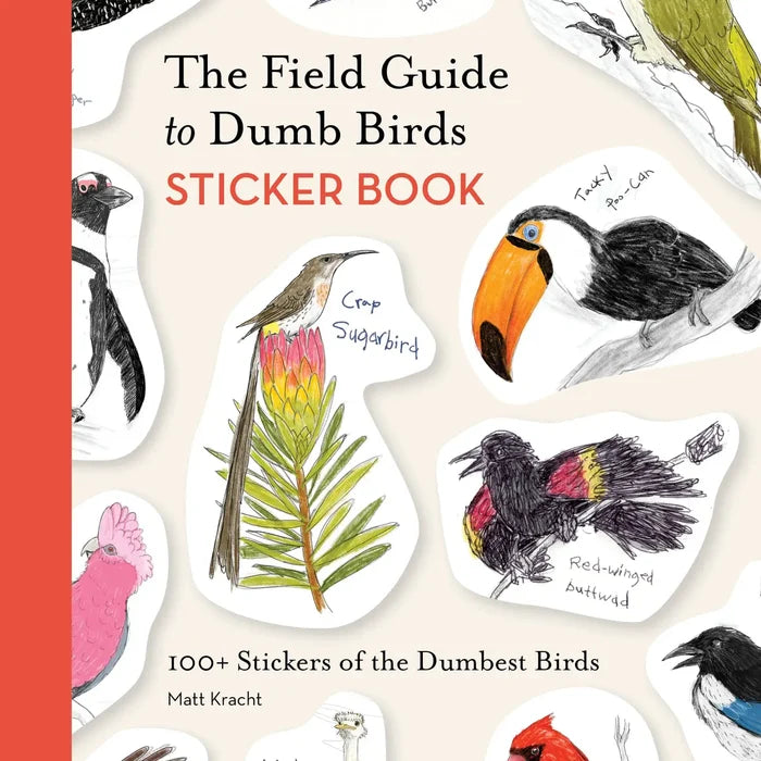 Brass Monkey The Field Guide To Dumb Birds Sticker Book with hilarious bird stickers and colorful, fun cover for bird lovers.