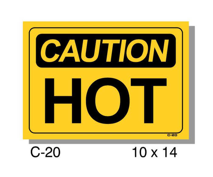 CAUTION SIGN, HOT