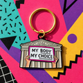 My Body My Choice Keychain