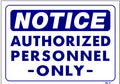 Notice Authorized Personal Only Sign, N1, signs, signage