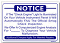 NOTICE If The "CHECK ENGINE" Light is Illuminated Sign, SMOG21