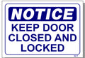 Notice-Keep Door Closed And Locked Sign, N7, signs, signage