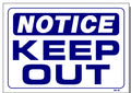 Notice-Keep Out Sign, N4, signs, signage, business signs