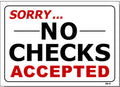 Sorry...No Checks Accepted Sign, CK4