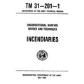 US Army - Unconventional Warfare Devices & Techniques Incendiaries TM 31-201-1 - DIGITAL